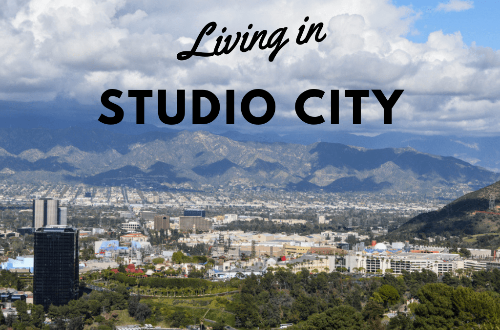 Living in Studio City, CA – The 2018 Complete Guide | Rainbow Movers