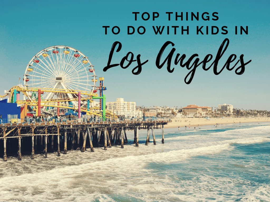 Top Things to Do with Kids in Los Angeles - Rainbow Movers